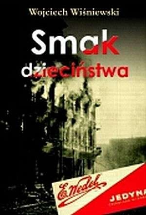 Okładka: Wojciech Wiśniewski - Smak dzieciństwa