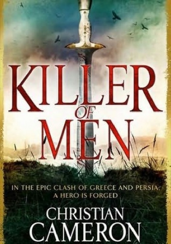Okładka: Christian Cameron - Killer of Men