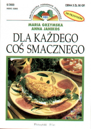 Okładka: Maria Grzymska - Dla każdego coś smacznego