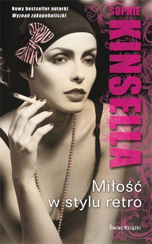 Okładka: Sophie Kinsella - Miłość w stylu retro