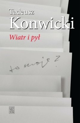 Okładka: Tadeusz Konwicki - Wiatr i pył
