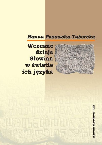 Okładka: Hanna Popowska-Taborska - Wczesne dzieje Słowian w świetle ich języka