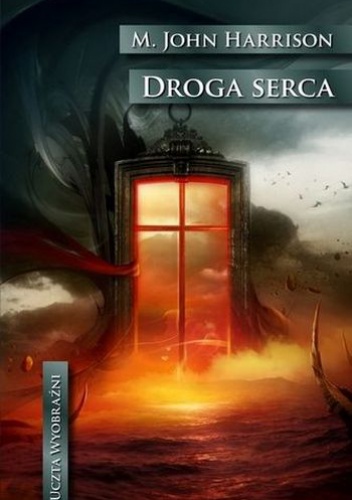 Okładka: Michael John Harrison - Droga serca