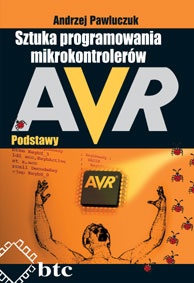 Okładka: Andrzej Pawluczuk - Sztuka programowania mikrokontrolerów AVR - podstawy
