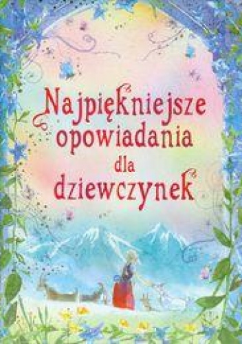 Okładka: Emily Barnoff - Najpiękniejsze opowiadania dla dziewczynek.