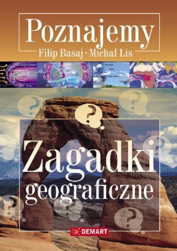 Okładka: Filip Basaj - Zagadki geograficzne. Poznajemy