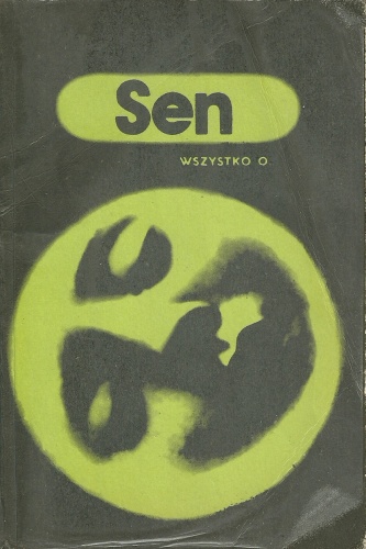 Okładka: Wera Sztabowa - Sen, wszystko o...