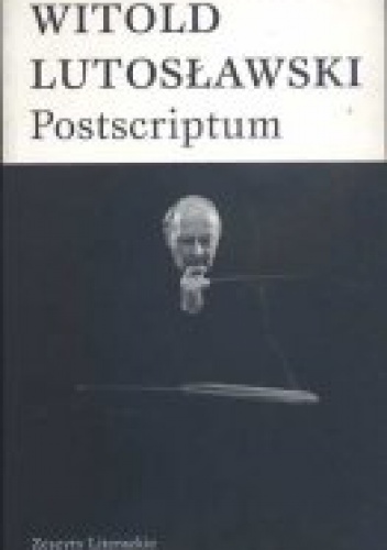 Okładka: Witold Lutosławski - Postscriptum