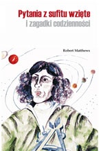 Okładka: Robert Matthews - Pytania z sufitu wzięte i zagadki codzienności