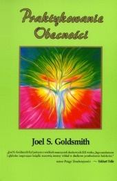 Okładka: Joel S. Goldsmith - Praktykowanie Obecności