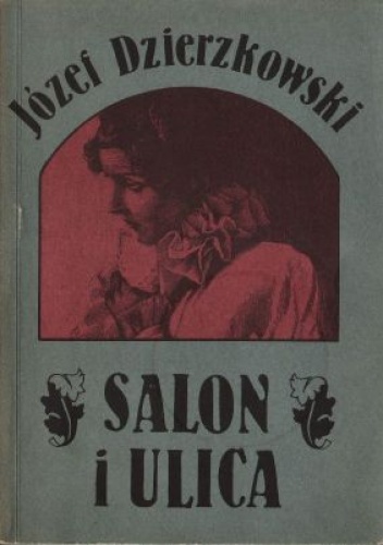 Okładka: Józef Dzierzkowski - Salon i ulica