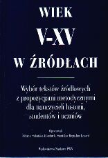Okładka: Melania Sobańska-Bondaruk - Wiek V-XV w źródłach