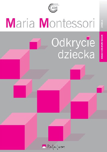 Okładka: Maria Montessori - Odkrycie dziecka
