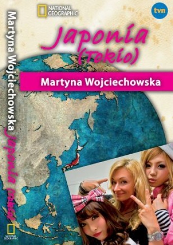 Okładka: Martyna Wojciechowska - Japonia (Tokio)
