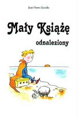 Okładka: Jean-Pierre Davidts - Mały Książę odnaleziony