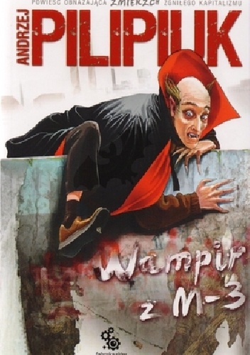Okładka: Andrzej Pilipiuk - Wampir z M3