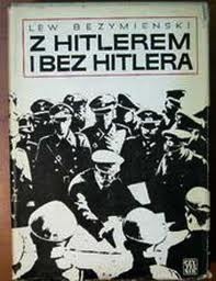 Okładka: Lew Bezymienski - Z Hitlerem i bez Hitlera