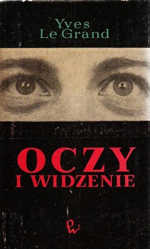 Okładka: Yves Le Grand - Oczy i widzenie