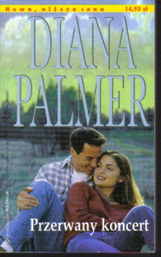 Okładka: Diana Palmer - Przerwany koncert