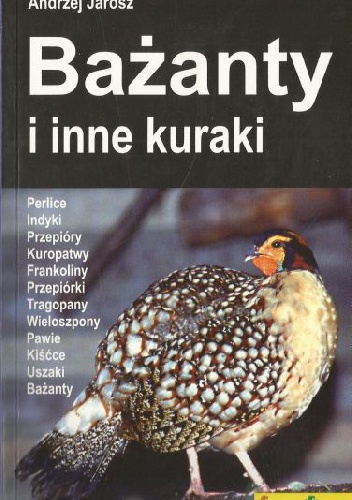 Okładka: Andrzej Jarosz - Bażanty i inne kuraki