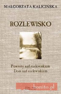 Okładka: Małgorzata Kalicińska - Rozlewisko