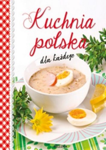 Okładka:  - Kuchnia polska dla każdego