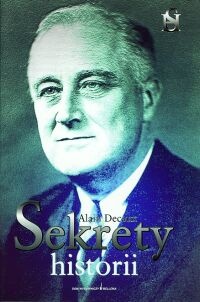 Okładka: Alain Decaux - Sekrety historii. Tom 3