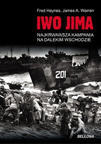 Okładka: Fred Haynes - Iwo Jima. Najkrwawsza Kampania na Dalekim Wschodzie