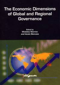 Okładka: Wioletta Niemiec - The Economic Dimensions of Global and Regional Governance