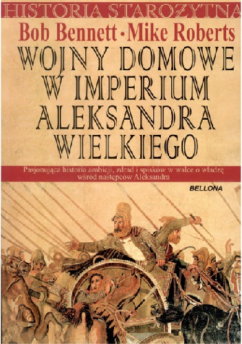 Okładka: Mike Roberts - Wojny domowe w imperium Aleksandra Wielkiego