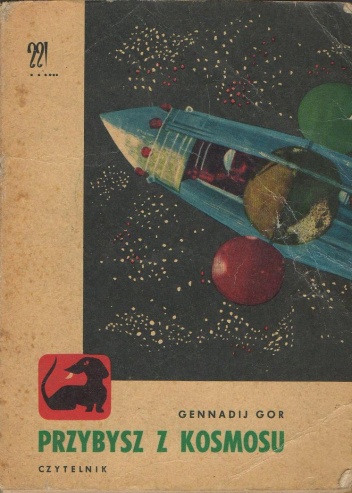 Okładka: Gennadij Gor - Przybysz z Kosmosu