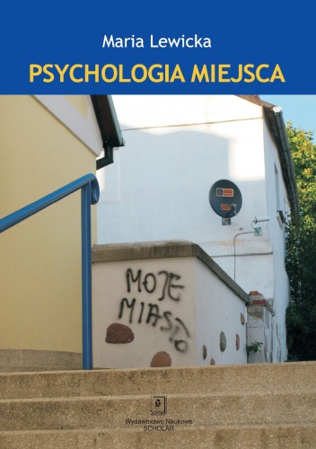 Okładka: Maria Lewicka - Psychologia miejsca
