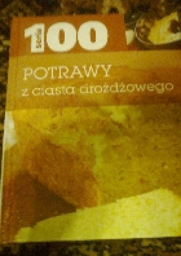 Okładka:  - POTRAWY Z CIASTA DROŻDŻOWEGO
