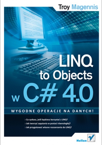 Okładka: Troy Magennis - LINQ to Objects w C# 4.0