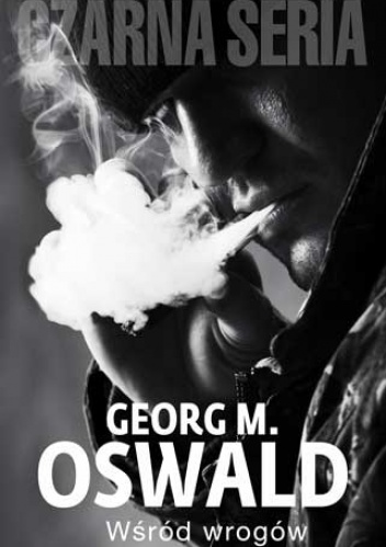 Okładka: Georg M. Oswald - Wśród wrogów