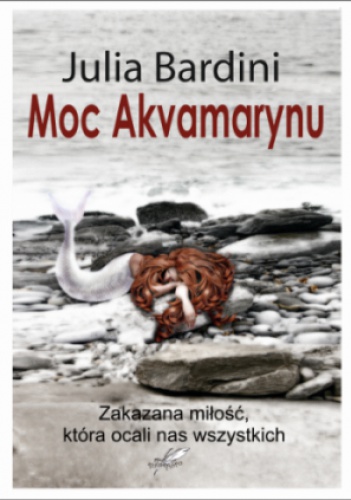 Okładka: Julia Bardini - Moc Akvamarynu