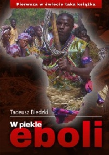 Okładka: Tadeusz Biedzki - W piekle eboli