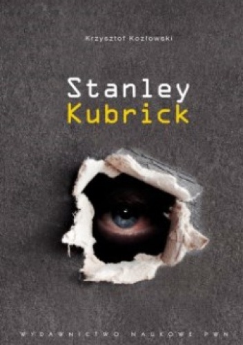Okładka: Krzysztof Kozłowski - Stanley Kubrick