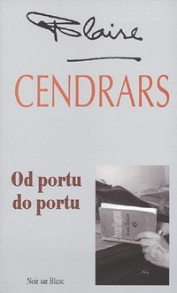 Okładka: Blaise Cendrars - Od portu do portu