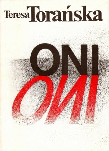 Okładka: Teresa Torańska - Oni