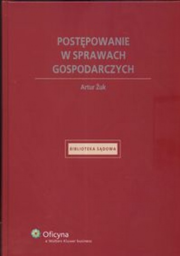 Okładka: Artur Żuk - Postępowanie w sprawach gospodarczych