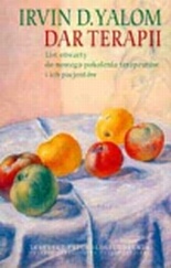 Okładka: Irvin David Yalom - Dar terapii. List otwarty do nowego pokolenia terapeutów i ich pacjentów