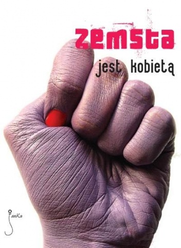 Okładka: Marcin Kowalczyk - Zemsta jest kobietą