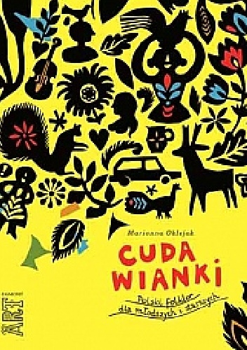 Okładka: Marianna Oklejak - Cuda wianki. Polski folklor dla młodszych i starszych