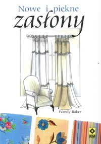 Okładka: Wendy Baker - Nowe i piękne zasłony