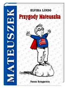 Okładka: Elvira Lindo - Przygody Mateuszka