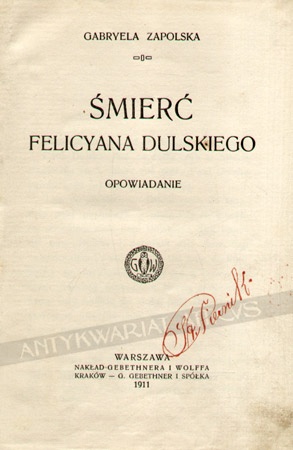 Okładka: Gabriela Zapolska - Śmierć Felicyana Dulskiego