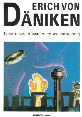 Okładka: Erich von Däniken - Kosmiczne miasta w epoce kamiennej