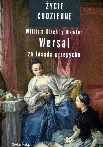 Okładka: William Ritchey Newton - Wersal. Za fasadą przepychu