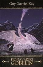 Okładka: Guy Gavriel Kay - Fionavarski gobelin